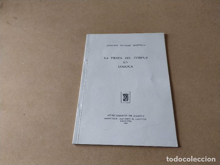 Coleccionismo: ARAG&Oacute;N - LA FIESTA DEL CORPUS EN DAROCA - ANTONIO BELTR&Aacute;N MART&Iacute;NEZ