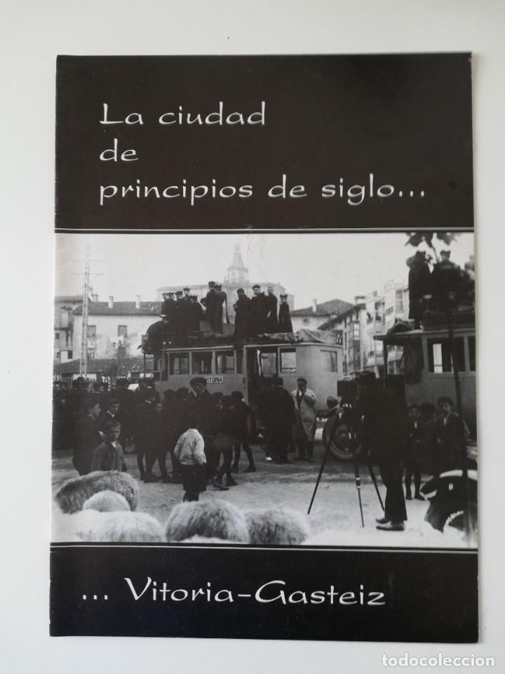 Coleccionismo: CATALOGO FOTOGRAFICO LA CIUDAD DE PRINCIPIOS DE SIGLO...VITORIA-GASTEIZ A&Ntilde;O 1983