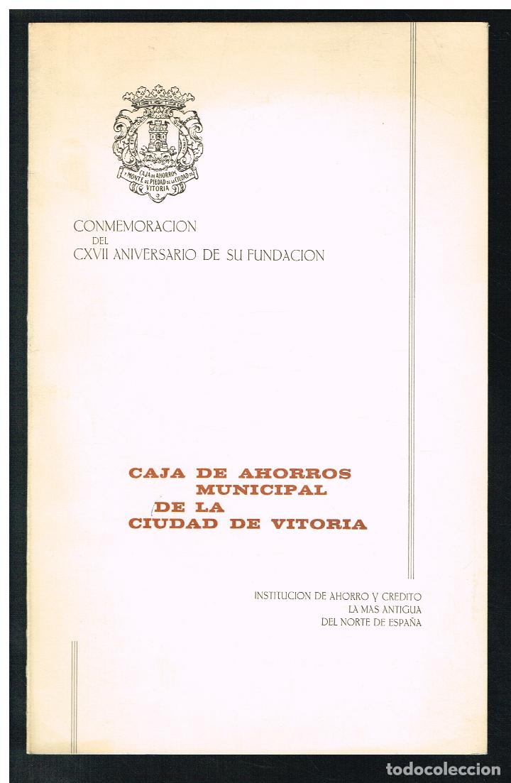 Collectionnisme: CONMEMORACI&Oacute;N DEL 117 ANIVERSARIO DE SU FUNDACI&Oacute;N - CAJA AHORROS MUNICIPAL VITORIA - 1967