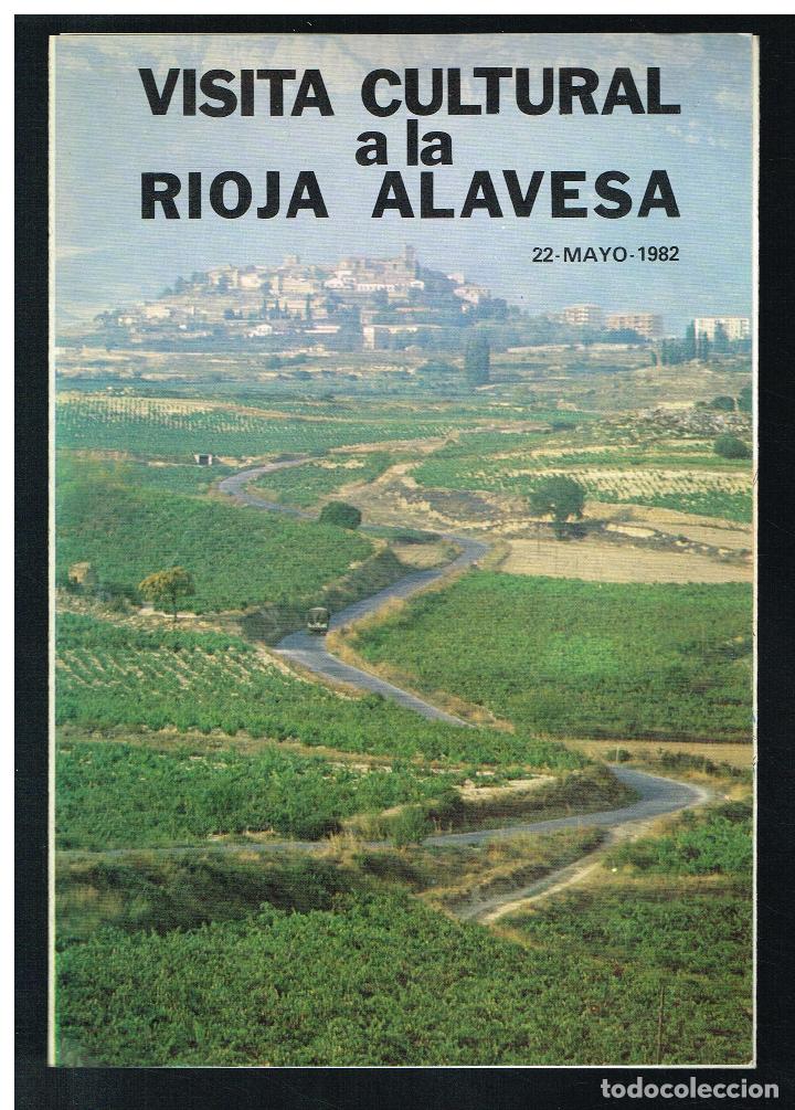 Collectionnisme: VISITA CULTURAL A LA RIOJA ALAVESA -REAL SOCIEDAD BASCONGADA DE AMIGOS DEL PAIS. COMISI&Oacute;N ALAVA 1982