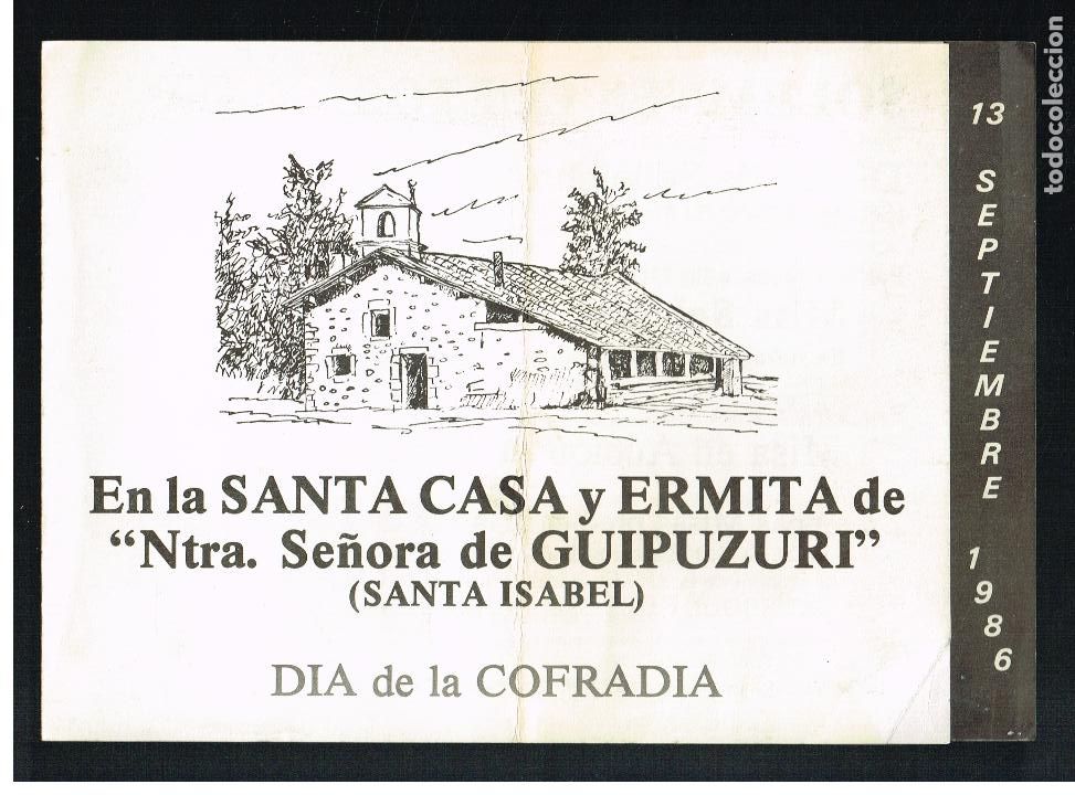 Collectionnisme: D&Iacute;A DE LA COFRAD&Iacute;A EN LA SANTA CASA Y ERMITA DE NTRA SE&Ntilde;ORA DE GUIPUZURI (SANTA ISABEL) - 1986