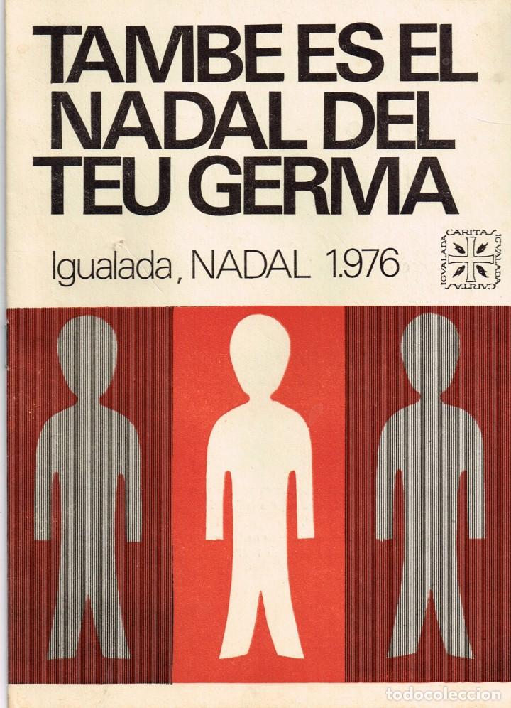 Coleccionismo: 1976 &rdquo;TAMBE ES EL NADAL DEL TEU GERMA&rdquo; CARITAS IGUALADA + SOBRE PER ALMOINA