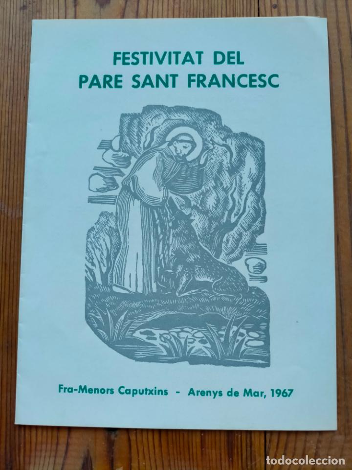 Coleccionismo: FESTIVITAT DEL PARE SANT FRANCESC D'ASS&Iacute;S FRA MENORS CAPUTXINS ARENYS DE MAR 1967 PROGRAMA