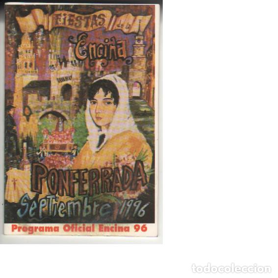 Coleccionismo: Programa Fiestas de la Encina 1996 Ponferrada.
