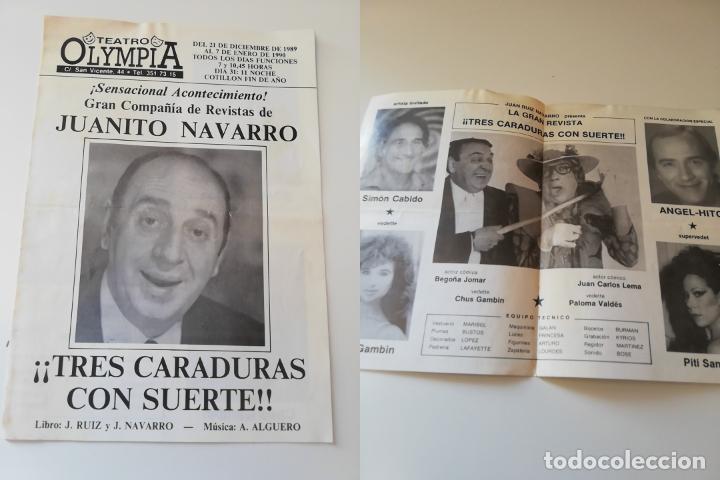 Collezionismo: ANTIGUO PROGRAMA / OLD PROGRAM: TEATRO OLYMPIA VALENCIA : JUANITO NAVARRO, TRES CARADURAS CON SUERTE