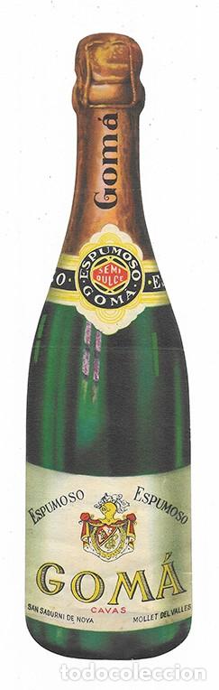 Coleccionismo: Espumoso GOM&Aacute;, Mollet del Valles. San Sadurni de Noya. Publicidad