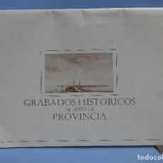 Coleccionismo: GRABADOS HISTORICOS DE NUESTRA PROVINCIA. Lote 355718190