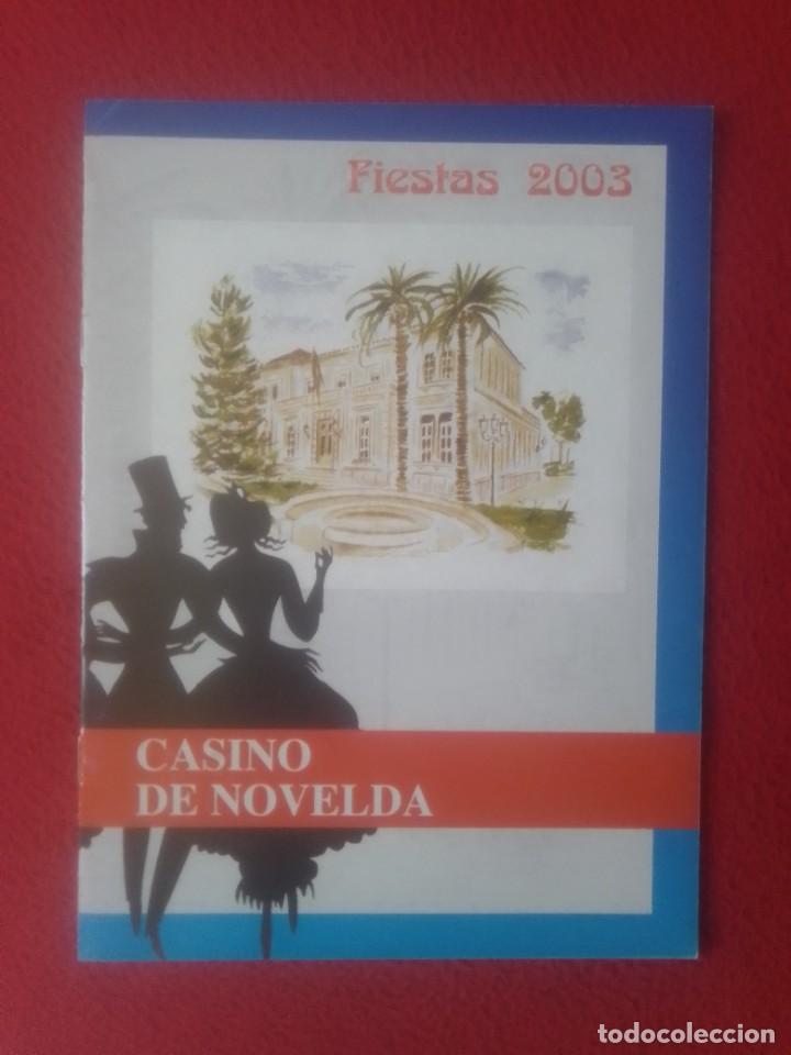 Sammelleidenschaft Papier: ANTIGUO PROGRAMA DE FIESTAS CASINO DE NOVELDA ALICANTE PROGRAM PROGRAMME A&Ntilde;O 2003...VER FOTOS, SPAIN