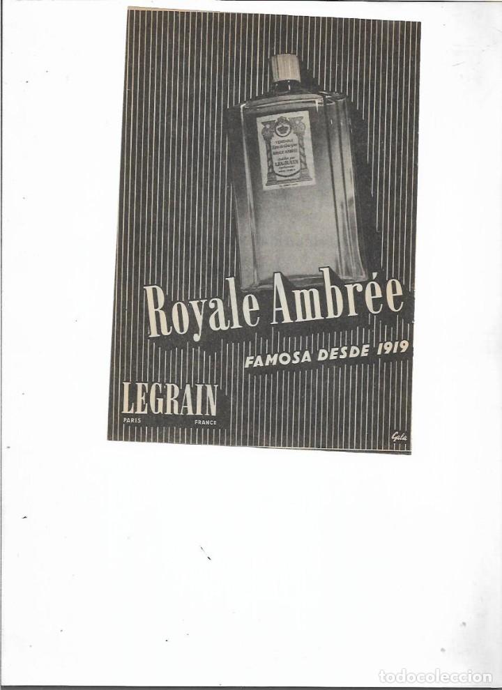 Sammelleidenschaft Papier: A&Ntilde;O 1955 RECORTE PRENSA PUBLICIDAD ROYALE AMBREE LEGRAIN COLONIA