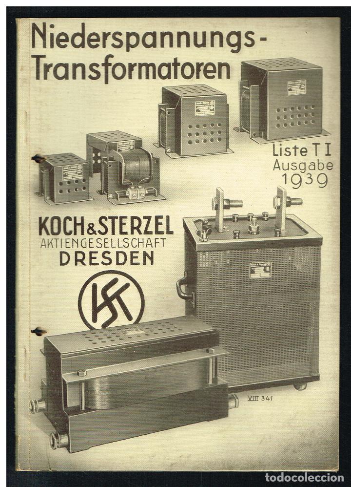Collectionnisme: NIEDERSPANNUNGS TRANSFORMATOREN - KOCH & STERZEL - LISTA TI - 1939
