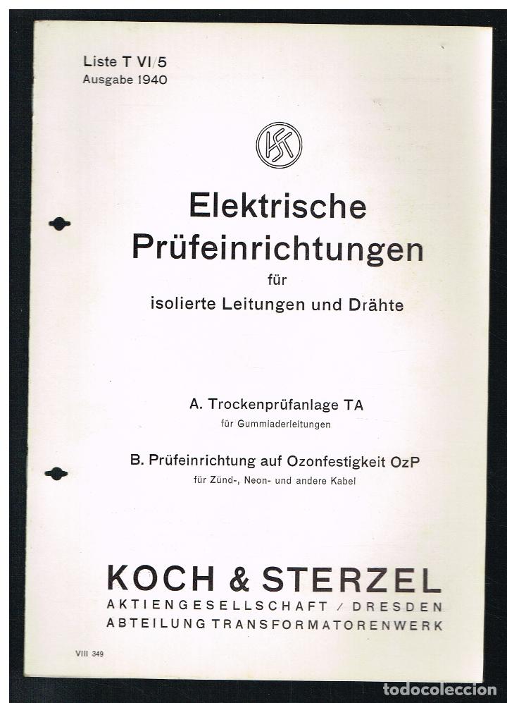 Collectionnisme: ELEKTRISCHE PRUFEINRICHTUNGEN - KOCH & STERZEL - LISTA T VI/5 - 1940