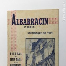 Coleccionismo: PROGRAMA. ALBARRACÍN (TERUEL). FIESTAS DE SANTA MARIA Y DEL SANTÍSIMO CRISTO DE LA VEGA. 1961.. Lote 362202335