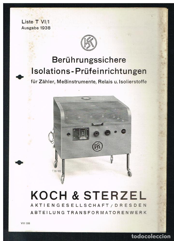 Collectionnisme: BER&Uuml;HRUNGSSICHERE ISOLATIONS- PR&Uuml;FEINRICHTUNGEN - KOCH & STERZEL - LISTA T VI/1 - 1938