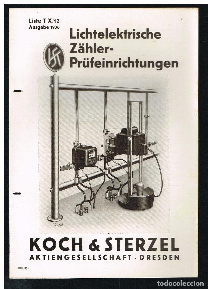 Collectionnisme: LICHTELEKTRISCHE Z&Auml;HLER-PR&Uuml;FEINRICHTUNGEN - KOCH & STERZEL - T X/12 - 1936