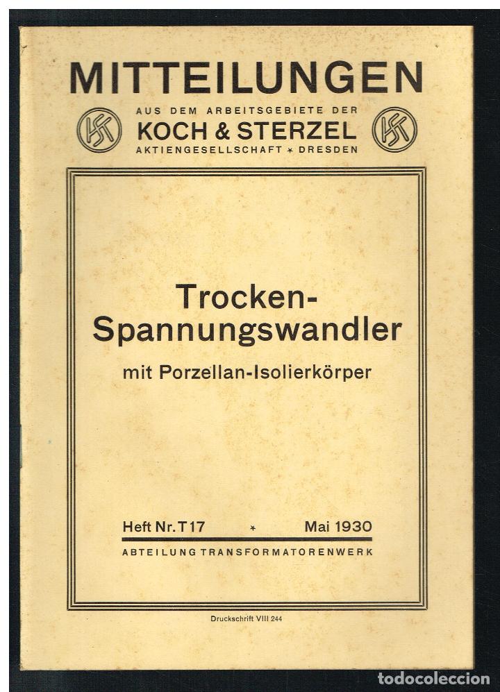 Collectionnisme: TROCKEN SPANNUNGSWANDLER MIT PORZELLAN ISOLIERK&Ouml;RPER - KOCH & STERZEL - T 17 - 1930