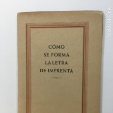 Coleccionismo: J.C. BAUER. CÓMO SE FORMA LA LETRA DE IMPRENTA. FILMADA FUNDACIÓN BAUER. FRANCFORT / M. C.1920. Lote 362329855