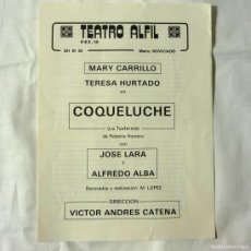 Coleccionismo: PROGRAMA TEATRO ALFIL COQUELUCHE, MARY CARILLO Y TERESA HURTADO. Lote 365639891