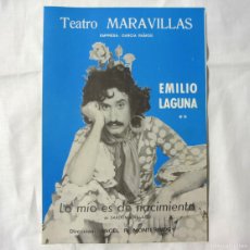 Coleccionismo: PROGRAMA TEATRO MARAVILLAS EMILIO LAGUNA, LO MÍO ES DE NACIMIENTO, 1978. Lote 365641111