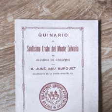 Coleccionismo: QUINARIO AL SANTISIMO CRISTO DEL MONTE CALVARIO DE ALCUDIA DE CRESPINS. 1918. Lote 366086401