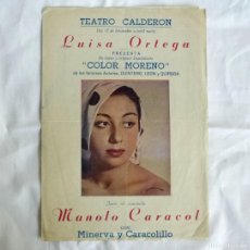 Coleccionismo: PROGRAMA TEATRO CALDERÓN LUISA ORTEGA, MANOLO CARACOL, COLOR MORENO. Lote 366118011