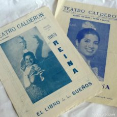 Coleccionismo: 2 PROGRAMAS TEATRO CALDERÓN, JUANITA REINA, EL LIBRO DE LOS SUEÑOS + SEÑORÍO. Lote 366122136