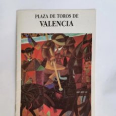 Coleccionismo: PLAZA DE TOROS DE VALENCIA JULIO 1992 PROGRAMA. Lote 367968966