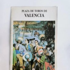 Coleccionismo: PLAZA DE TOROS DE VALENCIA JULIO 1992 PROGRAMA. Lote 367969131