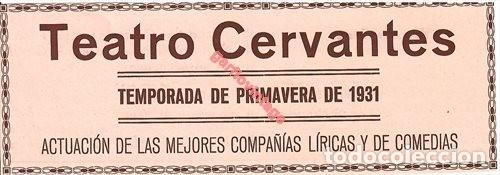 Coleccionismo: SEVILLA, RETAL DE PUBLICACI&Oacute;N, ANTIGUA PUBLICIDAD TEATRO CERVANTES, TEMPORADA DE PRIMAVERA 1931