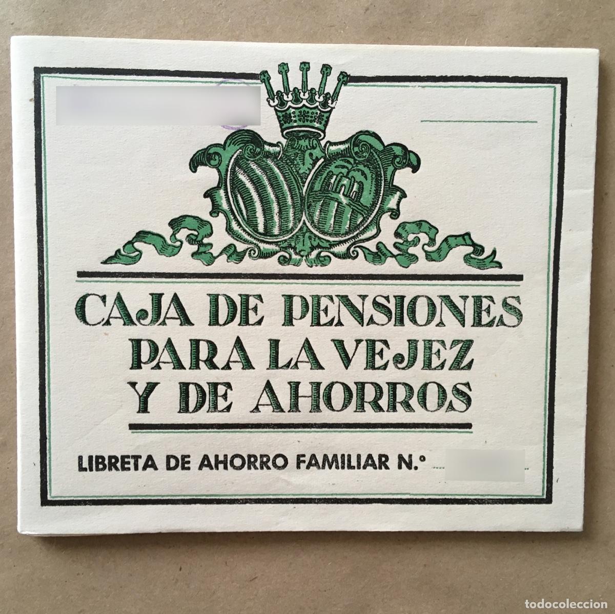 Coleccionismo: LIBRETA DE AHORRO FAMILIAR CAJA DE PENSIONES PARA LA VEJEZ Y DE AHORROS - A&Ntilde;OS 60