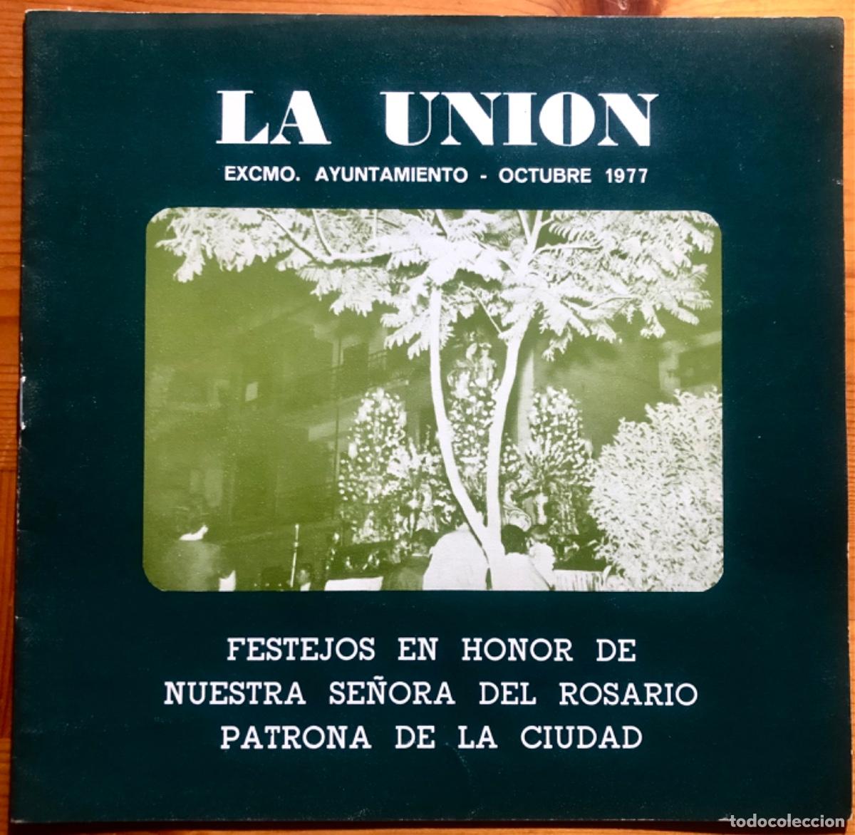 Collezionismo: LA UNION- CARTAGENA- MURCIA- FIESTAS N. SE&Ntilde;ORA DEL ROSARIO- 1977