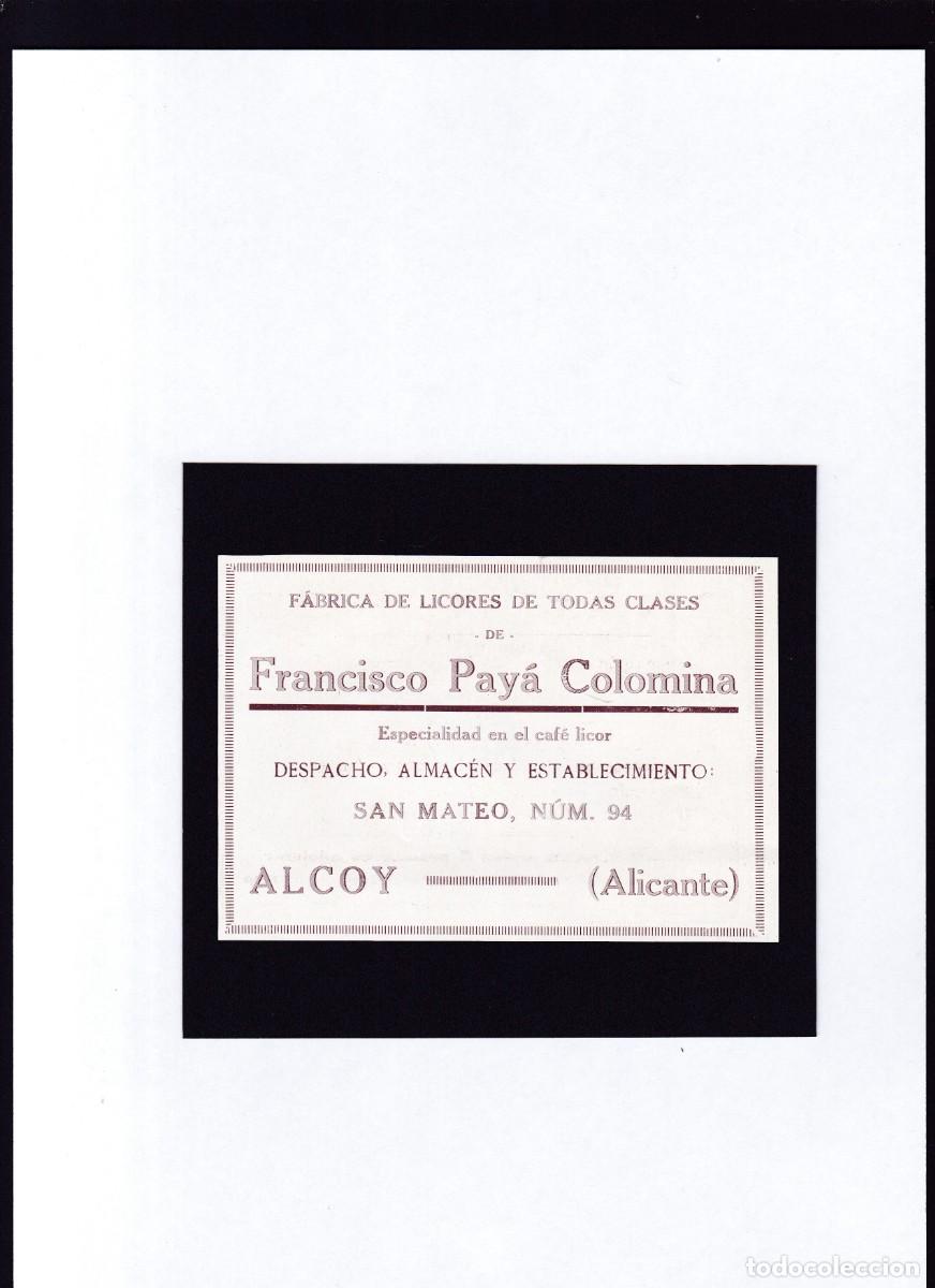 Coleccionismo: ALCOY (ALICANTE) - 1928 - FRANCISCO PAY&Aacute; COLOMINA - F&Aacute;BRICA LICORES - PUBLICIDAD 9 x 13 Cm.
