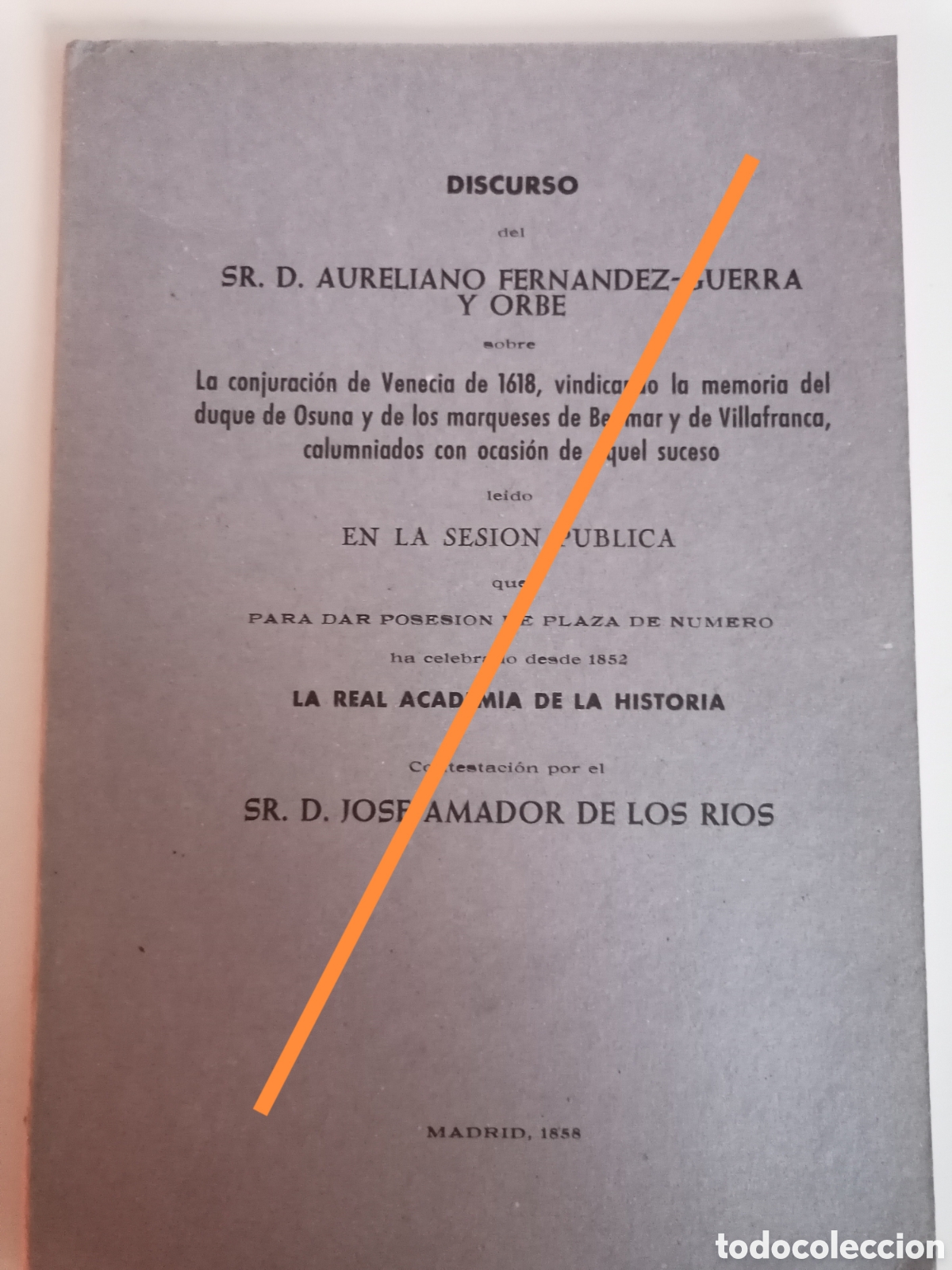 Coleccionismo: REAL ACADEMIA HISTORIA. MADRID 1858. SEPARATA DISCURSO AURELIANO FERNANDEZ-GUERRA EN 1852