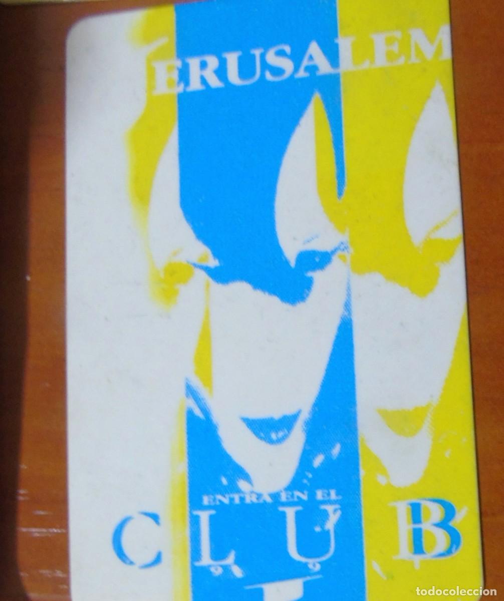 Collectionnisme: JERUSALEM DISCOTECA VIP A&Ntilde;OS 80-90