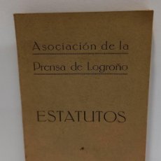 Coleccionismo: ASOCIACIÓN DE LA PRENSA DE LOGROÑO - ESTATUTOS. LOGROÑO 1927. LBC