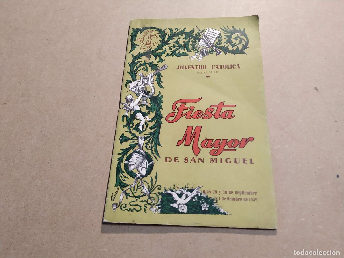 Coleccionismo: BAIX LLOBREGAT - MOLINS DE REY - FIESTA MAYOR DE SAN MIGUEL 1959 - JUVENTUD CAT&Oacute;LICA