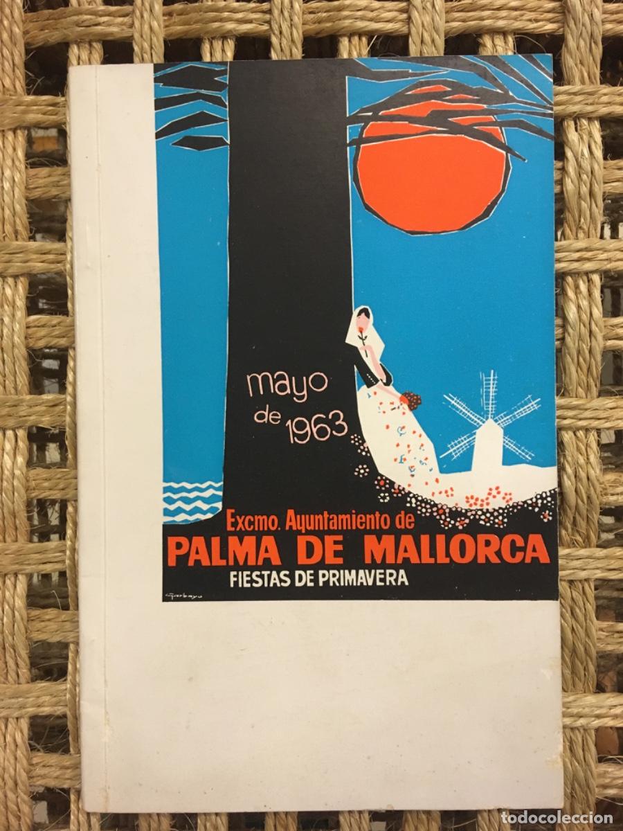 Coleccionismo: FIESTAS DE PRIMAVERA, PALMA DE MALLORCA, MAYO 1963