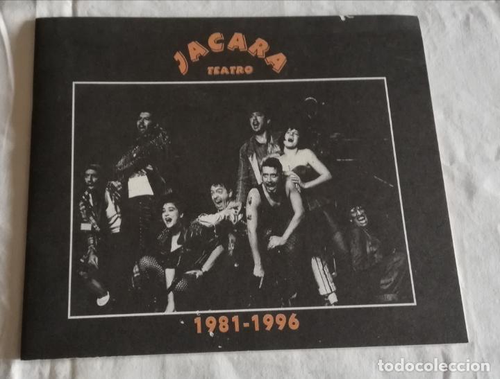 Coleccionismo: ANTIGUO PROGRAMA / OLD PROGRAM: JACARA TEATRO 1981-1996