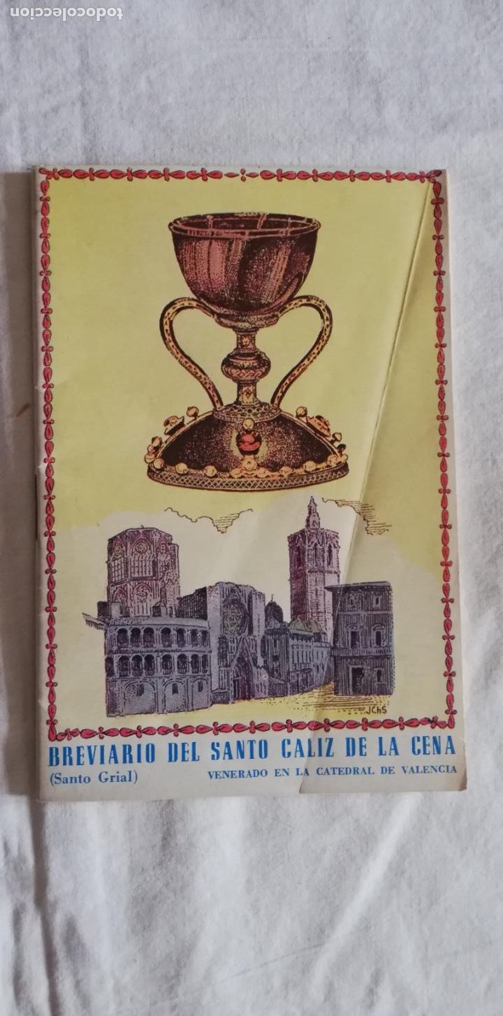 Coleccionismo: BREVIARIO DEL SANTO C&Aacute;LIZ DE LA CENA. SANTO GRIAL VENERADO EN LA CATEDRAL DE VALENCIA.