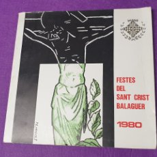 Coleccionismo: PROGRAMA FIESTAS DEL SANTO CRISTO DE BALAGUER 1980 PUBLICIDAD Y IMÁGENES DEL PUEBLO