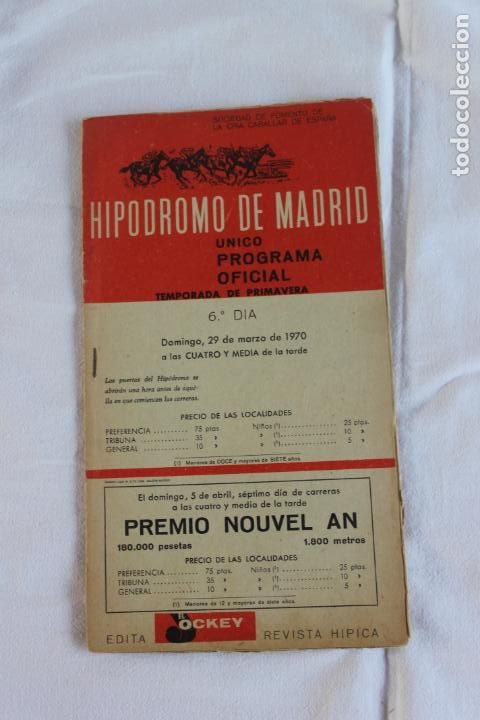 Coleccionismo: HIPODROMO DE MADRID PROGRAMA 6&ordm; DIA 29 MARZO 1970