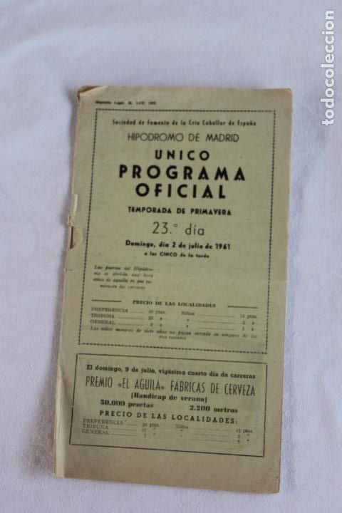 Coleccionismo: HIPODROMO DE MADRID PROGRAMA 23&ordm; DIA 2 DE JULIO DE 1961