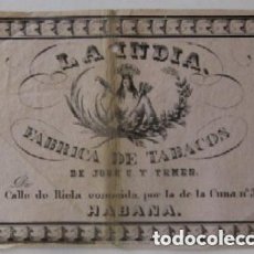 Coleccionismo: ANTIGUA ETIQUETA: LA INDIA FABRICA DE TABACOS DE JOSE C Y TEMES - LA HABANA 43,00 €