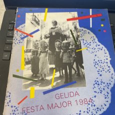 Coleccionismo: PROGRAMA OFICIAL FESTA MAJOR GELIDA 1984. Lote 401059799