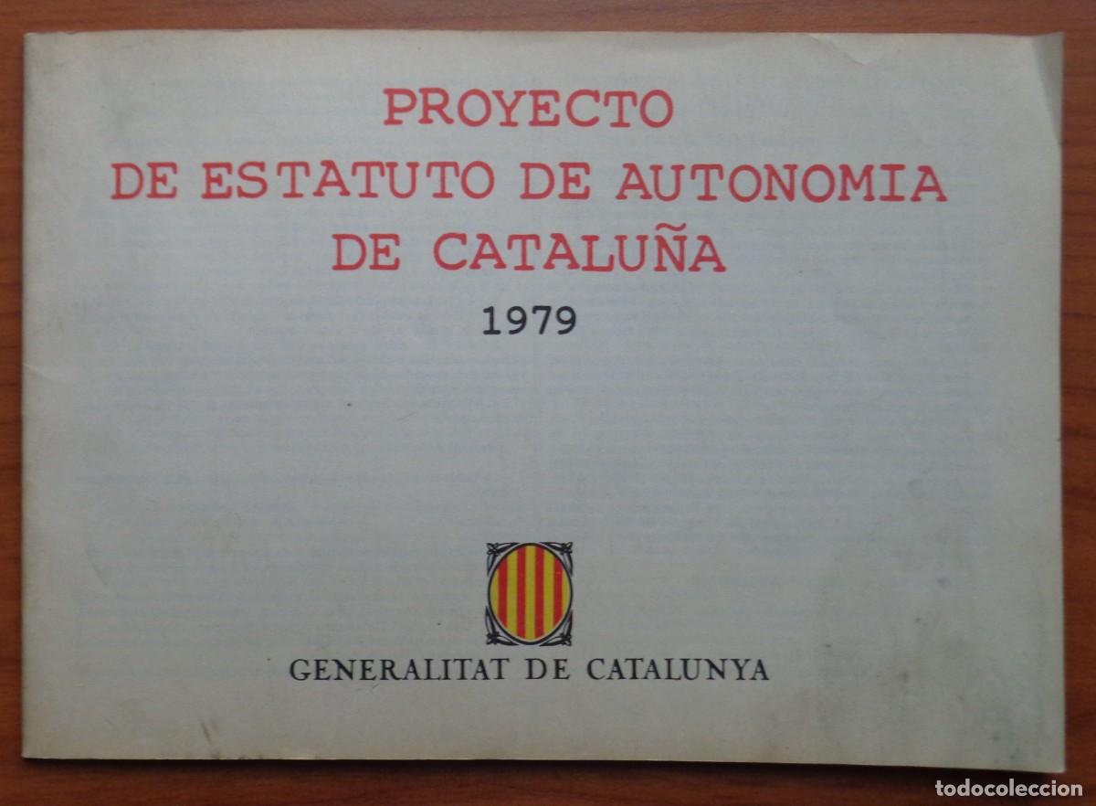 Coleccionismo: PROYECTO DE ESTATUTO DE AUTONOMIA DE CATALU&Ntilde;A 1979 - Foto 1