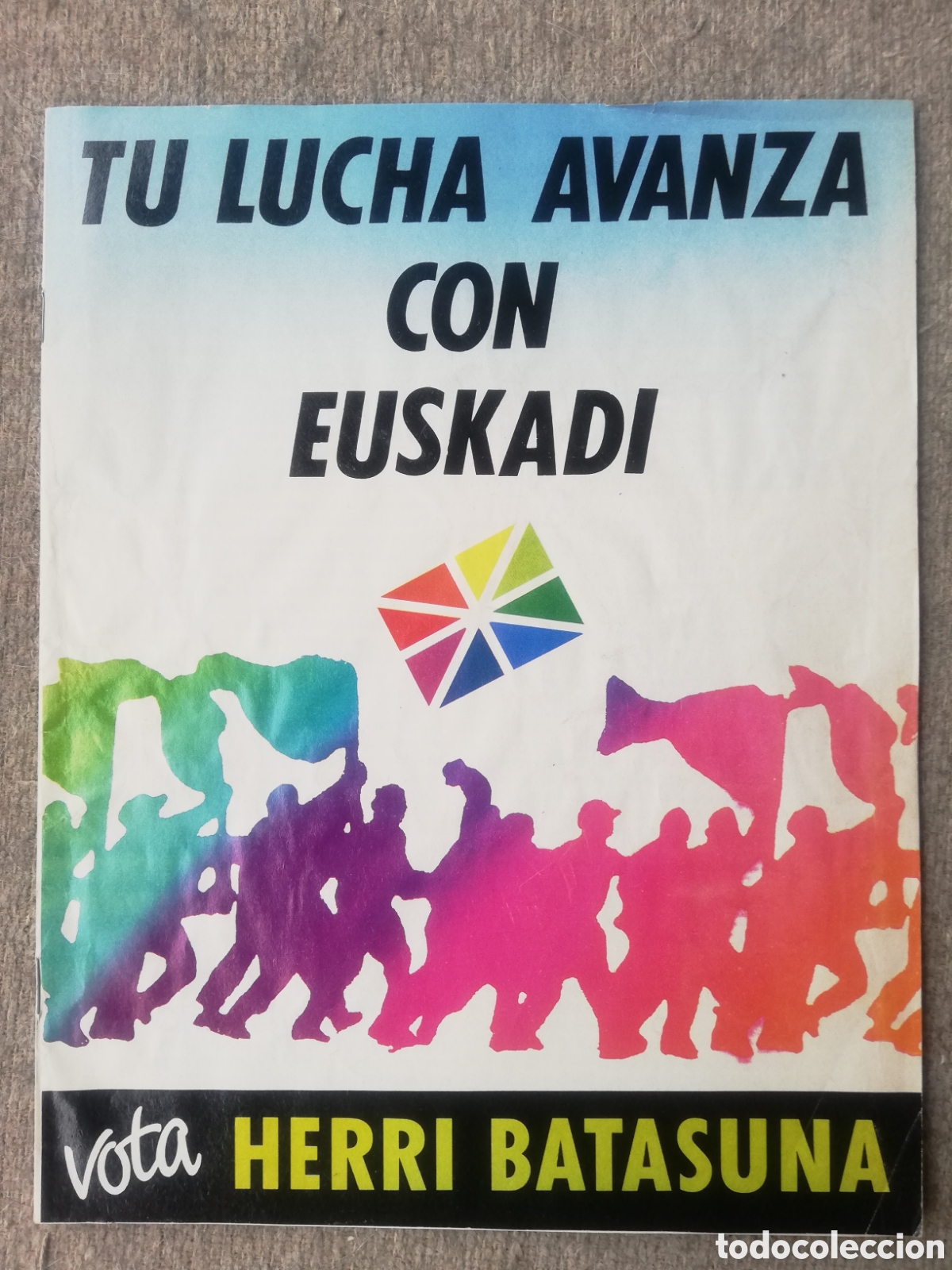 Coleccionismo: Tu lucha avanza con Euskadi. Vota Herri Batasuna. Folleto pol&iacute;tico 1989