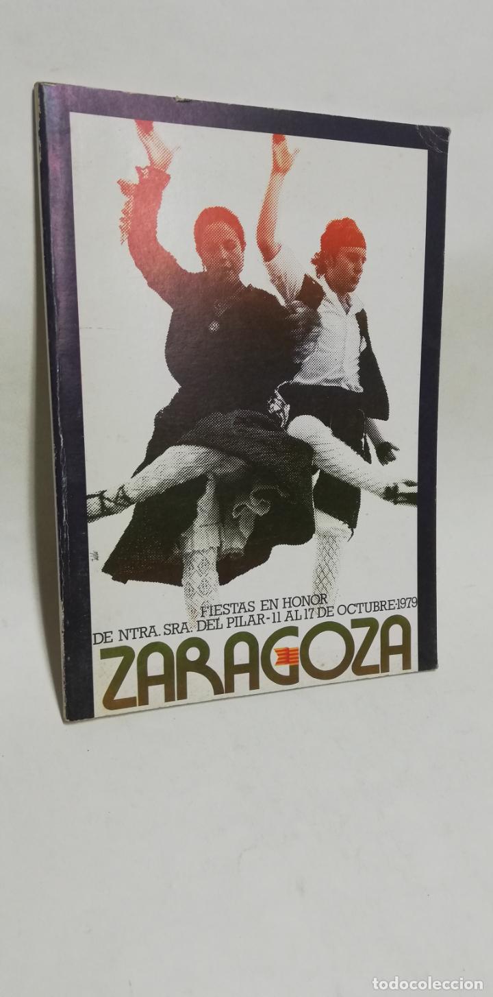 Coleccionismo: PROGRAMA DE FIESTAS EN HONOR A LA VIRGEN DEL PILAR ZARAGOZA 1979