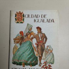 Coleccionismo: PROGRAMA FIESTAS - FIESTA MAYOR DE CIUDAD DE IGUALADA -BARCELONA-AÑO 1946