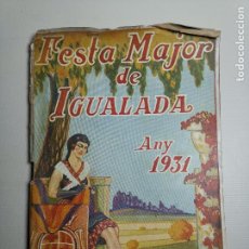 Coleccionismo: PROGRAMA FIESTAS - FIESTA MAYOR DE CIUDAD DE IGUALADA -BARCELONA-AÑO 1931
