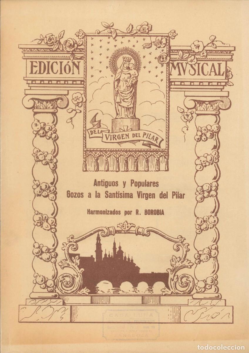 Coleccionismo: EDICI&Oacute;N MUSICAL ANTIGUOS Y POPULARES GOZOS A LA SANT&Iacute;SIMA VIRGEN DEL PILAR. R. BOROBIA. ZARAGOZA