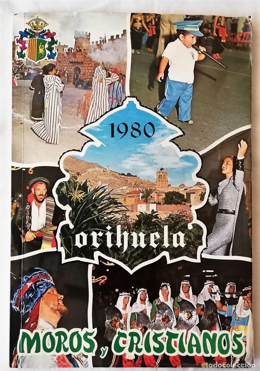 Coleccionismo: ORIHUELA: ANTIGUO PROGRAMA / OLD PROGRAM: MOROS Y CRISTIANOS ORIHUELA 1980